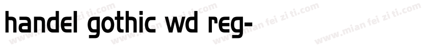 handel gothic wd reg字体转换